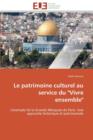 Le Patrimoine Culturel Au Service Du "vivre Ensemble" - Book
