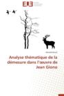 Analyse Th matique de la D mesure Dans L Uvre de Jean Giono - Book
