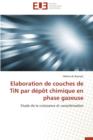 Elaboration de Couches de Tin Par D p t Chimique En Phase Gazeuse - Book