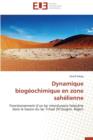 Dynamique Biog ochimique En Zone Sah lienne - Book