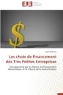 Les Choix de Financement Des Tr s Petites Entreprises - Book