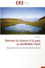 Donner La Chance   La Paix Au Burkina Faso - Book