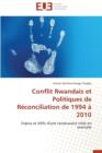 Conflit Rwandais Et Politiques de R conciliation de 1994   2010 - Book