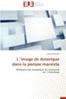 L`image de Amerique Dans La Pens e Marxiste - Book