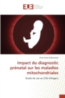 Impact Du Diagnostic Pr natal Sur Les Maladies Mitochondriales - Book