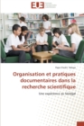 Organisation Et Pratiques Documentaires Dans La Recherche Scientifique - Book