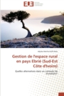 Gestion de l'espace rural en pays ebrie (sud-est cote d'ivoire) - Book
