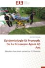 pid miologie Et Pronostic de la Grossesse Apr s 40 ANS - Book