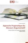 Approche Pragmatique Du Discours Argumentatif - Book