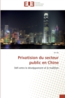 Privatision Du Secteur Public En Chine - Book