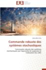 Commande Robuste Des Syst mes Stochastiques - Book
