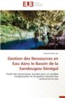 Gestion Des Ressources En Eau Dans Le Bassin de la Sandougou-S n gal - Book