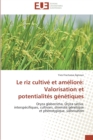 Le riz cultive et ameliore : valorisation et potentialites genetiques - Book
