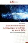 valuation Des Options Asiatiques Par La M thode de Monte Carlo - Book
