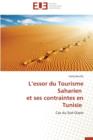 L Essor Du Tourisme Saharien Et Ses Contraintes En Tunisie - Book