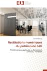 Restitutions Num riques Du Patrimoine B ti - Book