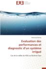 Evaluation Des Performances Et Diagnostic D Un Syst me Irrigu - Book