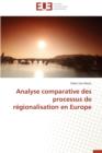 Analyse Comparative Des Processus de R gionalisation En Europe - Book