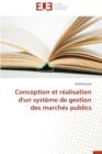 Conception Et R alisation d'Un Syst me de Gestion Des March s Publics - Book