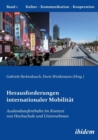 Herausforderungen internationaler Mobilitat. Auslandsaufenthalte im Kontext von Hochschule und Unternehmen - Book