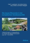 Die (Neue)  konomie in Der Europ ischen Gew sserpolitik. Untersuchungen Zur Kosteneffizienz Im Prozess Der Ma nahmenauswahl Nach Art. 11 Eg-Wrrl - Book