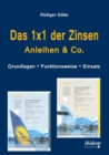 Das 1x1 Der Zinsen - Anleihen & Co. Grundlagen - Funktionsweise - Einsatz - Book