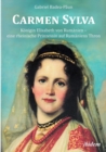 Carmen Sylva : K nigin Elisabeth Von Rum nien - Eine Rheinische Prinzessin Auf Rum niens Thron. - Book