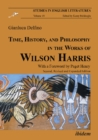 Time, History, and Philosophy in the Works of Wilson Harris - Book