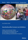 Interkulturelles Lernen Von Sch lern. Der Einfluss Internationaler Sch ler- Und Jugendaustauschprogramme Auf Die Pers nliche Entwicklung Und Die Herausbildung Interkultureller Kompetenz - Book