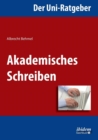 Der Uni-Ratgeber : Akademisches Schreiben. - Book
