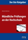 Der Uni-Ratgeber : M ndliche Pr fungen an Der Hochschule. - Book