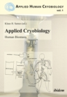 Applied Cryobiology - Human Biostasis Volume I. - Book