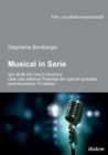 Musical in Serie. Von Buffy bis Grey's Anatomy :  ber das reflexive Potential der special episodes amerikanischer TV-Serien - Book