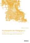 Psychospiele Der P dagogen 2. Konfliktl sungen in Der Schulischen Teamarbeit Mit Narzissten, Passiv-Aggressiven, Perfektionisten - Book