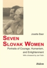 Seven Slovak Women : Portraits of Courage, Humanism & Enlightenment - Book