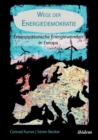 Wege Der Energiedemokratie. Emanzipatorische Energiewenden in Europa - Book