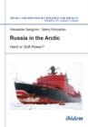 Russia in the Arctic : Hard or Soft Power? - Book