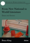 From New National to World Literature : Essays & Reviews - Book