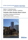 Towards a New Russian Work Culture : Can Western Companies & Expatriates Change Russian Society? - Book