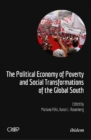 The Political Economy of Poverty and Social Transformations of the Global South - Book