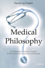Medical Philosophy : A Philosophical Analysis of Patient Self-Perception in Diagnostics & Therapy - Book