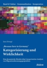 "Because here in Germany. Kategorisierung und Wirklichkeit. Eine dynamische Membership Categorization Analysis von Migrationsberatungsgespr chen - Book