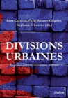 Divisions Urbaines. Repr sentations, M moires, R alit s - Book