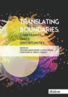Translating Boundaries - Constraints, Limits, Opportunities - Book