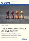 The Euromaidan's Effect on Civil Society - Why and How Ukrainian Social Capital Increased after the Revolution of Dignity - Book