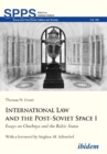 International Law and the Post-Soviet Space I - Essays on Chechnya and the Baltic States - Book