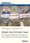 When the Future Came - The Collapse of the USSR and the Emergence of National Memory in Post-Soviet History Textbooks - Book