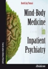 Mind-Body Medicine in Inpatient Psychiatry - Book