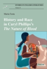 History and Race in Caryl Phillips's The Nature of Blood - Book