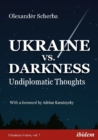 Ukraine vs. Darkness - (Undiplomatic Thoughts) - Book